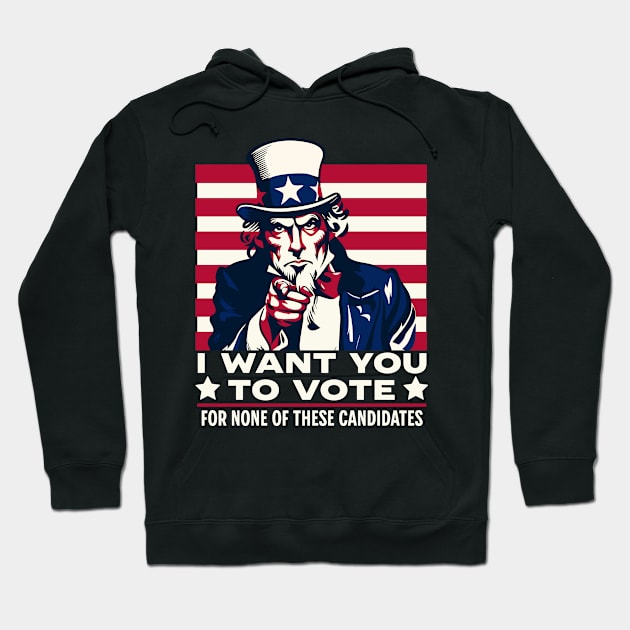 I want you to vote for none of these candidates Hoodie by Emmi Fox Designs